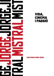Book Cover: Cataleg Jorge Mistral, vida cinema i passio.